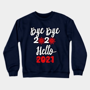 Hello 2021, Happy New Year 2021 Christmas, Merry Christmas Crewneck Sweatshirt